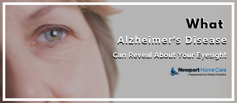 What Alzheimer’s Disease Can Reveal About Your Eyesight