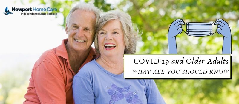 COVID-19 and Older Adults: What All You Should Know