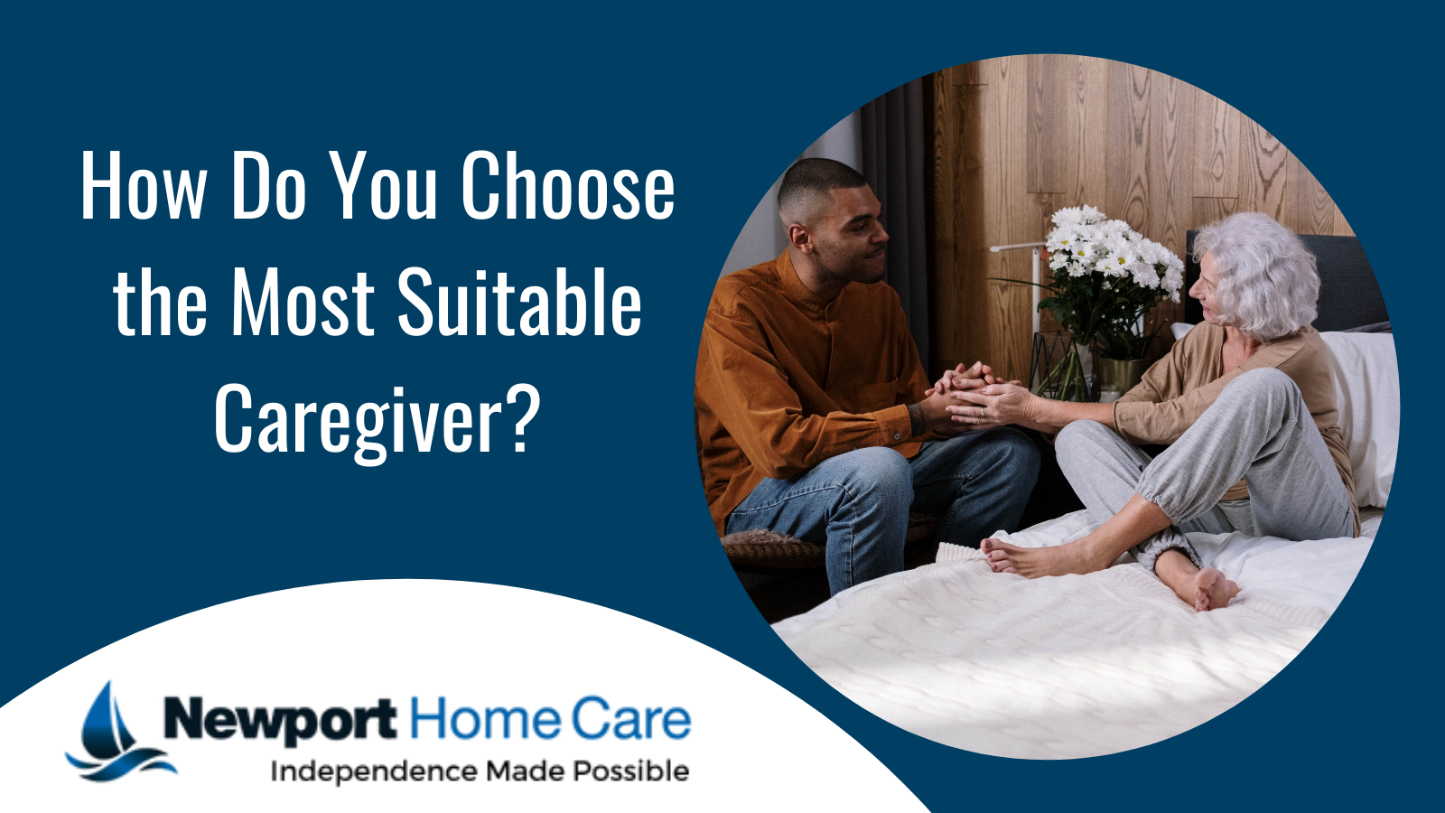 How Do You Choose the Most Suitable Caregiver?