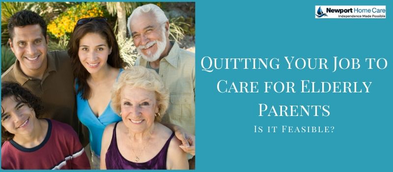 Quitting Your Job to Care for Elderly Parents: Is it Feasible?